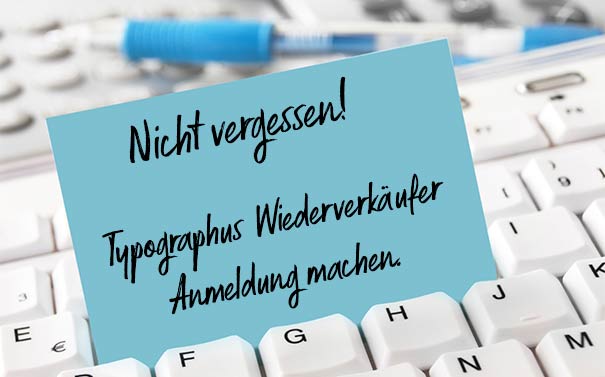 Wiederverkäufer Programm Typographus